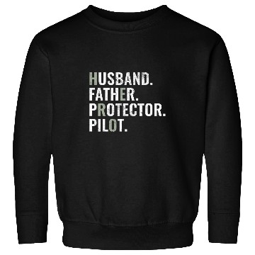 Discover Husband Father Protector Pilot Gift Funny Dad Humor Sweatshirts