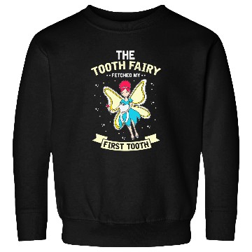 Discover Womens Tooth Fairy fetched my first Tooth Dental dentists Hygienist Sweatshirts