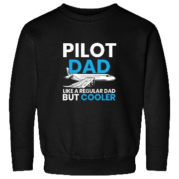 Discover Pilot Dad Copilot Plane Aviator Airplane Fathers Day Sweatshirts