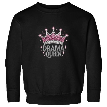 Discover Drama Queen Acting actress film student Sweatshirts