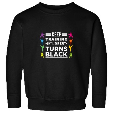 Discover Karate Training Black Belt Funny Saying Sweatshirts