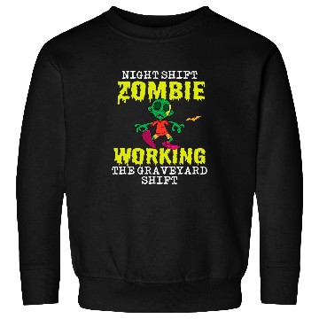 Discover Halloween Night Shift Worker Graveyard Duty Spooky 2 Sweatshirts