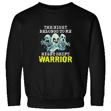 Discover Halloween Night Shift Worker Graveyard Duty Spooky 5 Sweatshirts