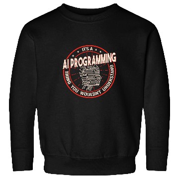 Discover Its AI Programming Thing vintages AI Computer Science Sweatshirts
