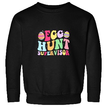 Discover Egg Hunt Supervisor Retro Egg Hunting Party Mom Dad Easter 1 Sweatshirts