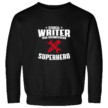 Discover Funny Technical Writer Quote Technical Writing Services Sweatshirts