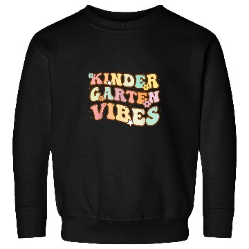 Discover Kindergarten Vibes Happy First Day Back To School Student Sweatshirts