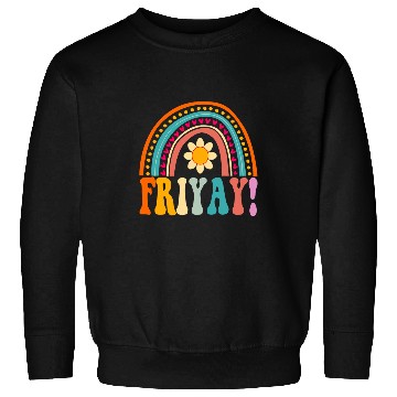 Discover Happy FriYay Friday Lovers Teacher Rainbow FriYay Weekend Sweatshirts