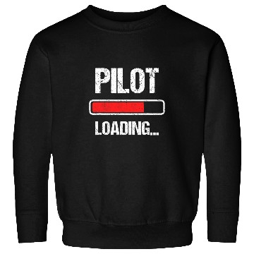 Discover Pilot Loading Please Wait Future Flight Student Kid Pilot Sweatshirts