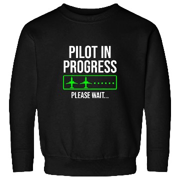 Discover Pilot In Progress Funny Aviator Flight School Student Sweatshirts