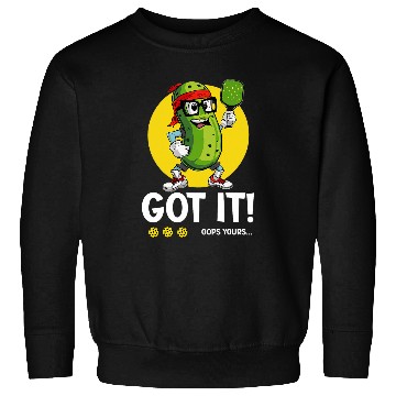 Discover Groovy Pickleball Got It Oops Yours Paddleball Pickleball Sweatshirts