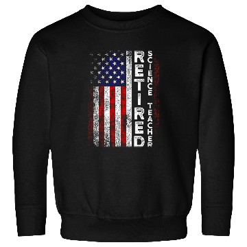 Discover Retired Science Teacher Instructing School Retirement Sweatshirts