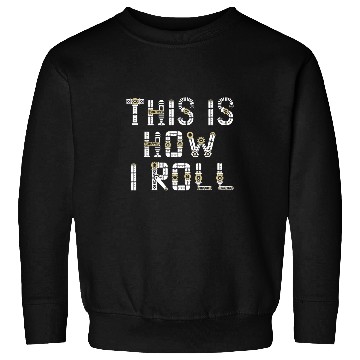 Discover This Is How I Roll Machine Gears Mechanical Engineer Sweatshirts