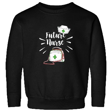 Discover future nurses nursing student nursing school Sweatshirts