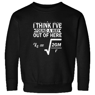 Discover Escape Velocity Gravity Physics Engineer Funny Physics Sweatshirts