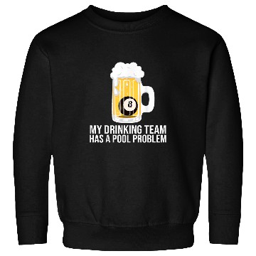 Discover Adult Pool Player Billiard Stick Rack Snooker Beer Drinking Sweatshirts