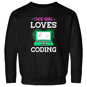 Discover This Girl Loves Coding Code Sayings Programmer Coder Sweatshirts