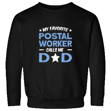 Discover My Favorite Postal Worker Calls Me Dad Sweatshirts