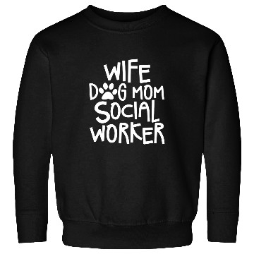 Discover Womens Social Worker Wife Dog Mom Sweatshirts