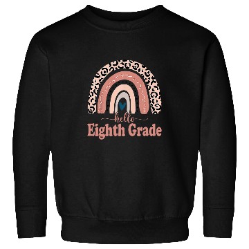 Discover hello eighth grade rainbow teachers student back to school Sweatshirts