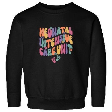 Discover Neonatal Intensive Care Unit NICU nurses Appreciation Sweatshirts
