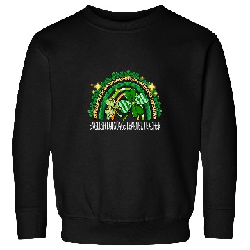 Discover English Language Learner Teacher Rainbow St Patricks Day Sweatshirts