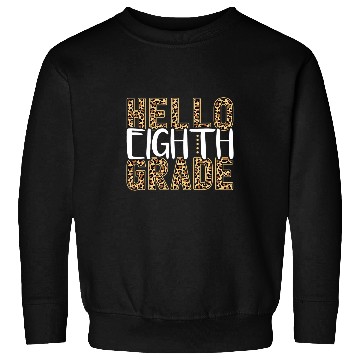 Discover Hello Eighth Grade Teacher Student 8th grade Leopard Print Sweatshirts