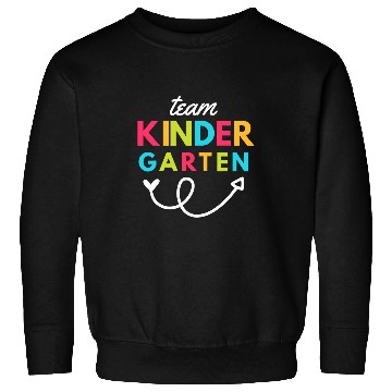 Discover Team Kindergarten Back to School Kinder Teacher Student Sweatshirts