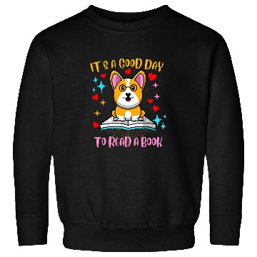 Discover Its a Good Day to Read a Book Corgi Dog Reading Funny Sweatshirts