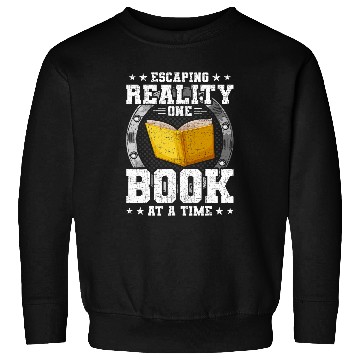 Discover Escaping Reality One Book At A Time Book Lovers Reading 1 Sweatshirts