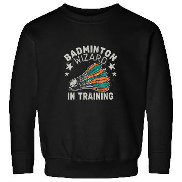 Discover Badminton Wizard in Training Shuttlecock Sport Ball sport Sweatshirts