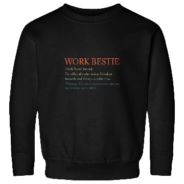 Discover Funny Work bestsie Definition CoWorker Colleague Sweatshirts