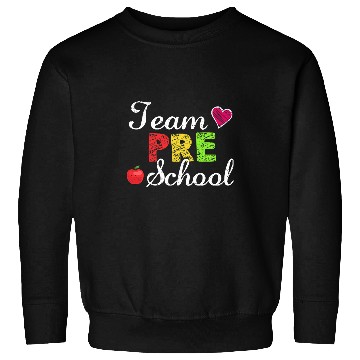 Discover Team Preschool Teacher Student Funny Back To School Sweatshirts