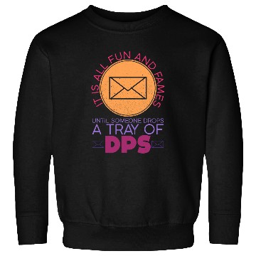 Discover Until Someone Drops A Tray Of DPS Funny Postal Worker Sweatshirts