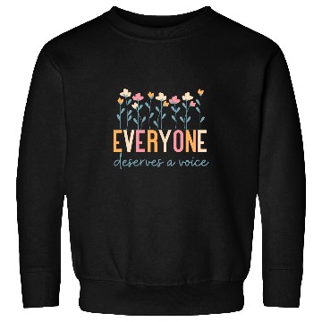 Discover Everyone Deserves a Voice SLP Speech Therapy Sweatshirts