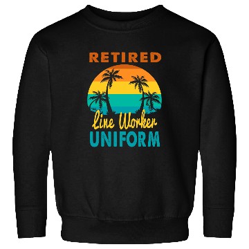 Discover Retired Line Worker Uniform Tropical Island Retirement Sweatshirts
