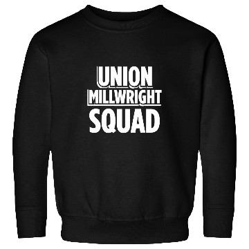 Discover Union Millwright Industrial Mechanic Worker 40 Sweatshirts