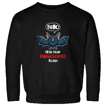 Discover Phlebotomy Tech Vampire Bat Your Phlebotomist Sweatshirts