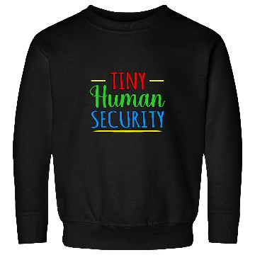 Discover Tiny Human Security Daycare Provider Childcare Lover Graphic Sweatshirts