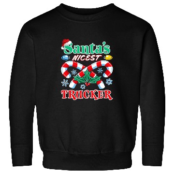 Discover Santas Nicest Trucker Christmas Naughty Or Nice List Sweatshirts