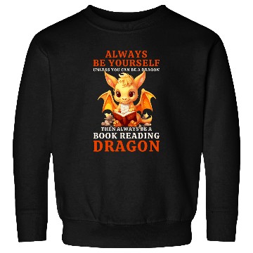 Discover Always Be Yourself For Nerds Book Reading Yellow Dragon Sweatshirts