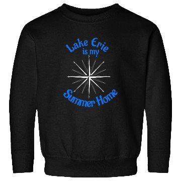 Discover Lake Erie is My Summer homes Sweatshirts