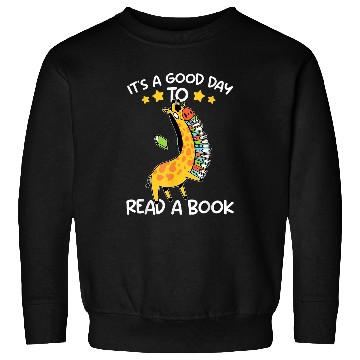 Discover Its Good Day To Read Book Funny Giraffe Library Reading Lov Sweatshirts