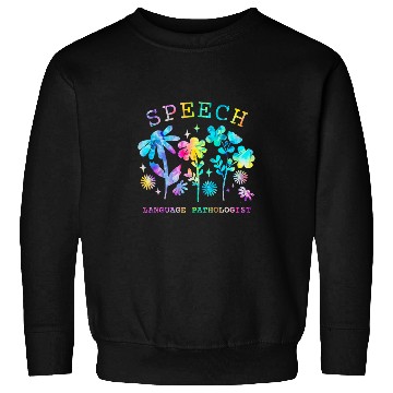 Discover Speech Language Pathologist SLP Therapy Teacher Therapist Sweatshirts