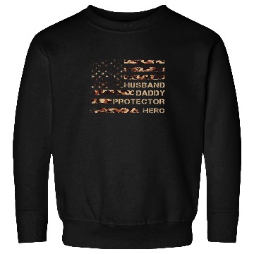 Discover Husband Daddy Protector Hero Fathers Day American Flag Camo Sweatshirts