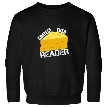 Discover Cheese Pun Gratest Ever Reader Fun Saying Reading Book Humor Sweatshirts
