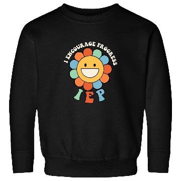 Discover Sped Teacher Appreciation I Encourage Progress ABA Therapist Sweatshirts