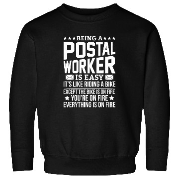 Discover Being a Postal Worker Is Easy Postal Worker Hero Novelty Sweatshirts
