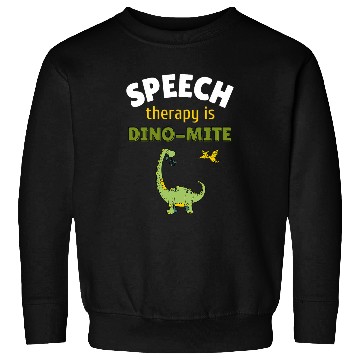 Discover Speech Language Pathologist SLP Teacher Speech Therapy Dino Sweatshirts