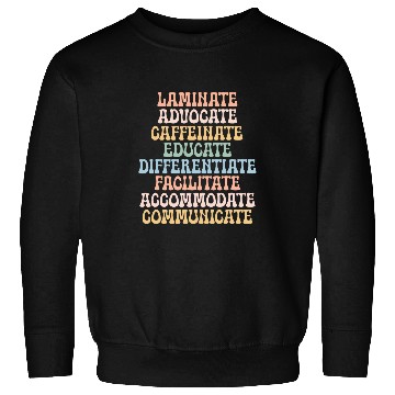 Discover SPED Teacher Essentials Laminate Advocate Educate Sweatshirts